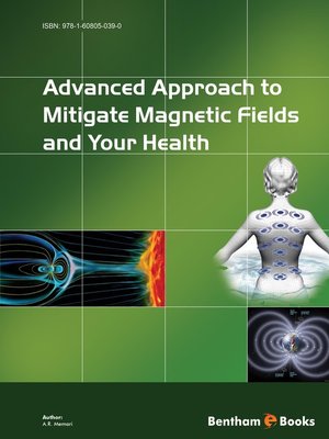 cover image of Advanced Approach to Mitigate Magnetic Fields and Your Health